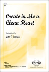 Create in Me a Clean Heart SATB choral sheet music cover